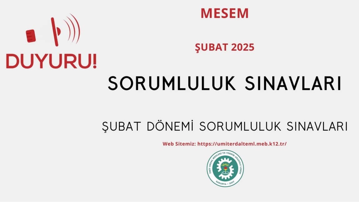 MESEM SORUMLULUK SINAVLARI (ŞUBAT 2025 DÖNEMİ)